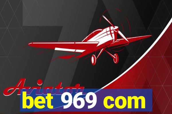 bet 969 com